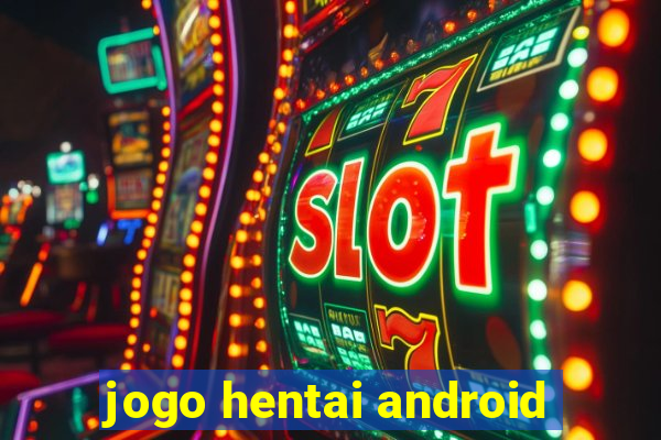 jogo hentai android